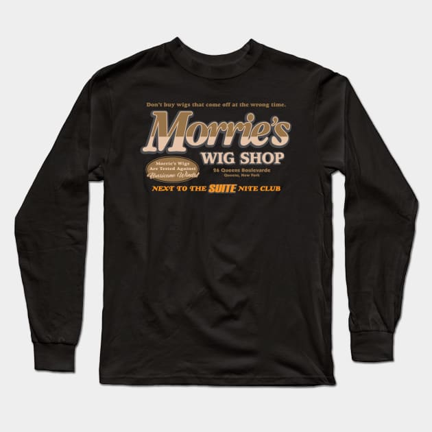 Morrie’s Wig Shop Long Sleeve T-Shirt by GritFX